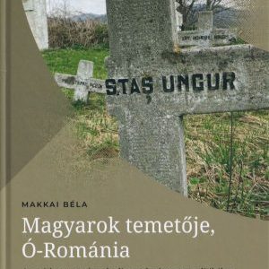 Magyarok temetője, Ó-Románia